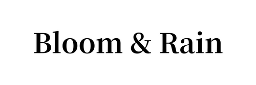Bloom & Rain